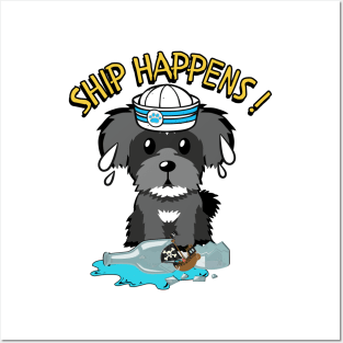 Funny Schnauzer Ship Happens Pun Posters and Art